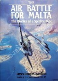 Book cover of The Air Battle for Malta - The Diaries of a Fighter Pilot by DOUGLAS-HAMILTON, Lord James 
